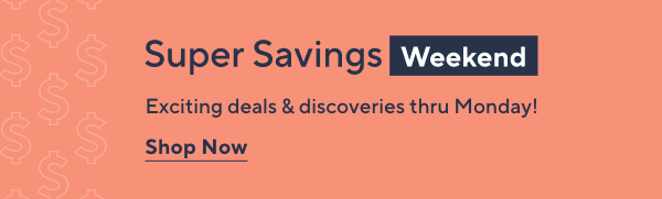 super savings weekend
