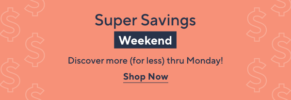 super savings weekend