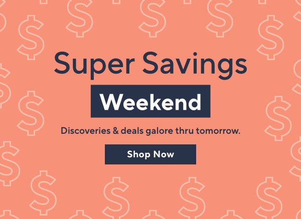 super savings weekend