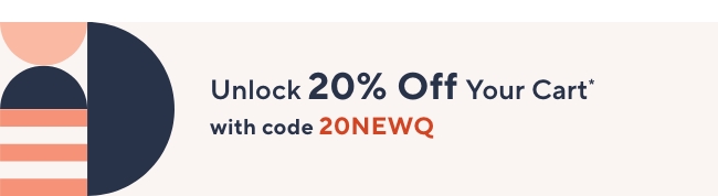 Unlock 20% off Your Cart