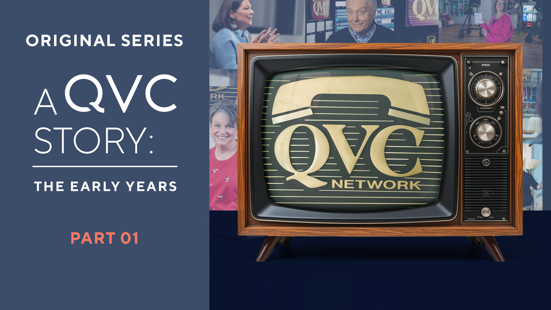 Original Series - A QVC Story: The Early Years Part 01