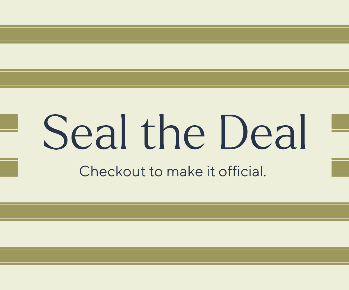 Seal the Deal