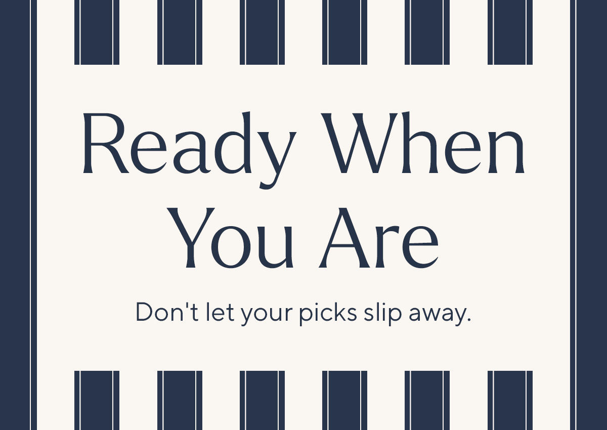 Ready When You Are