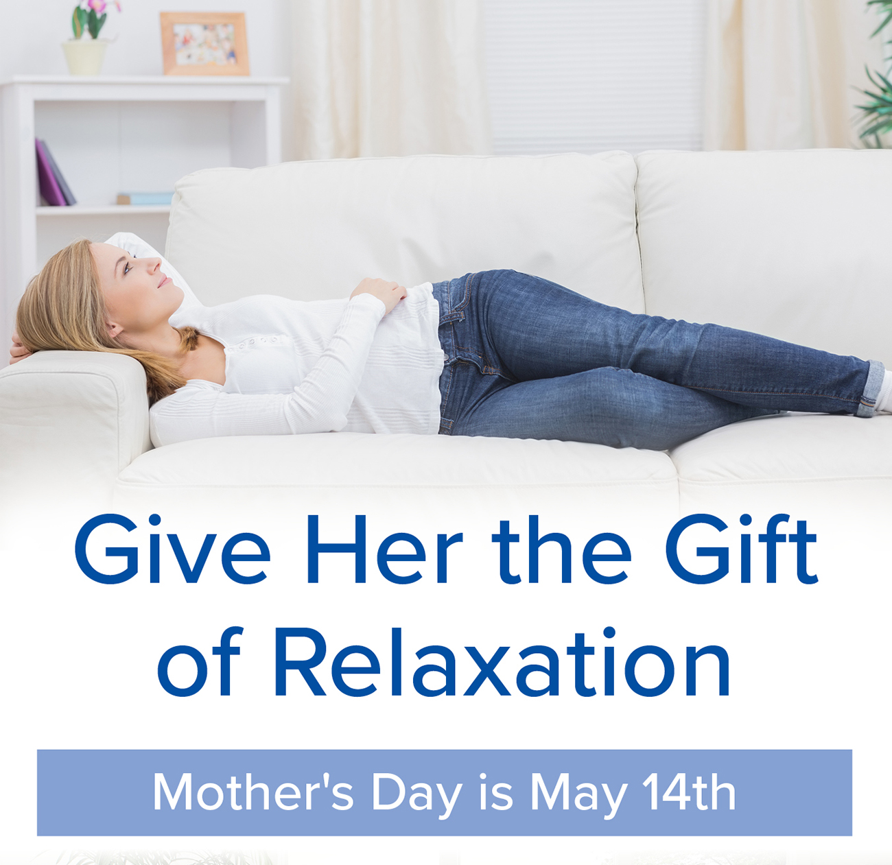 Give Her the Gift of Relaxation