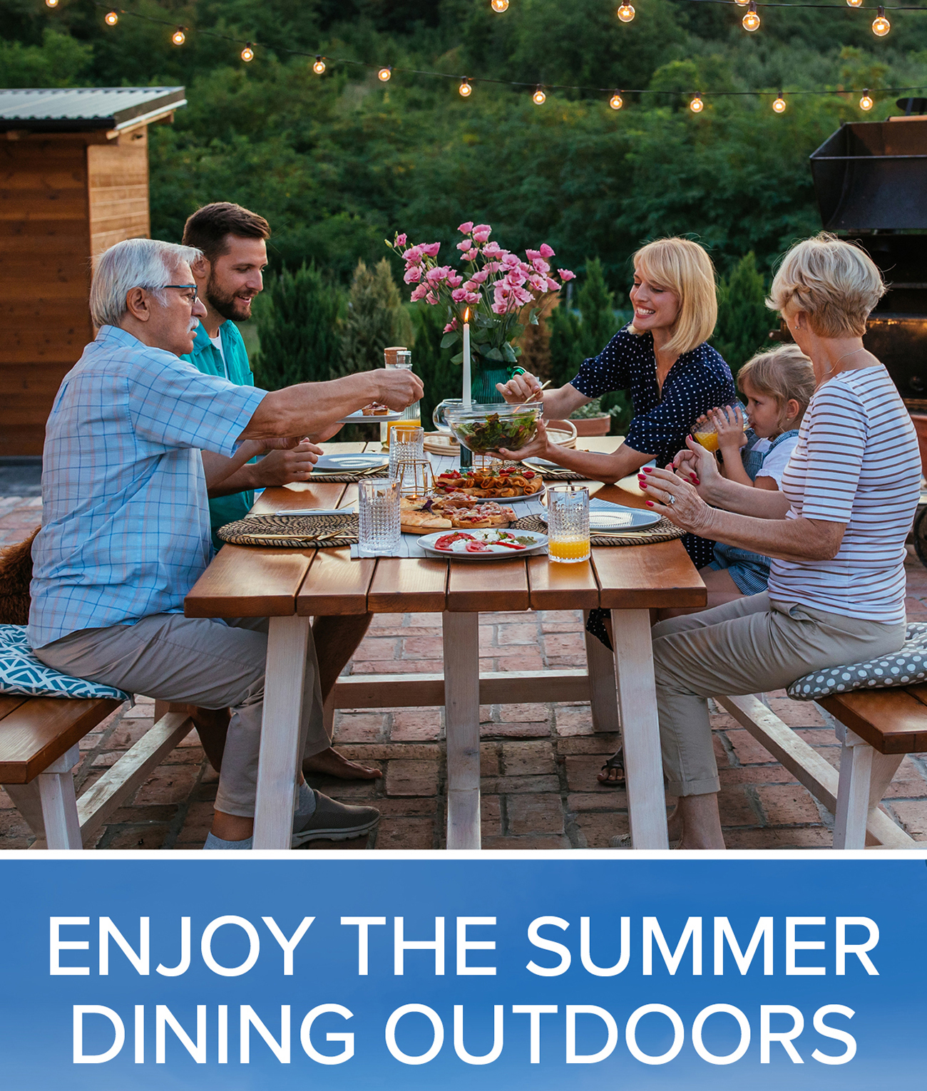 ENJOY THE SUMMER DINING OUTDOORS