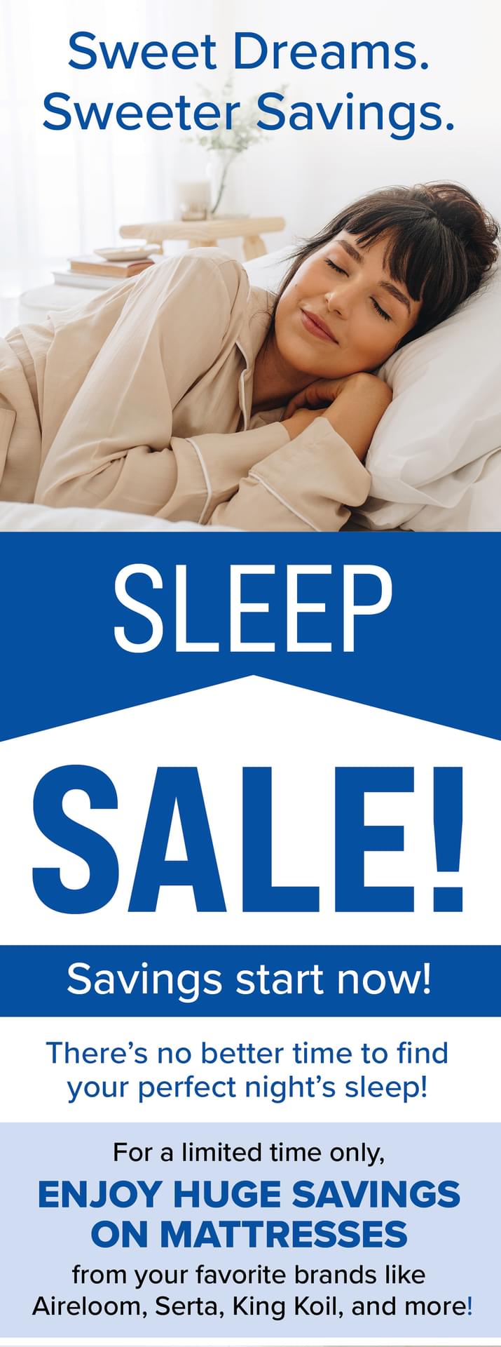 Sweet Dreams. Sweeter Savings.