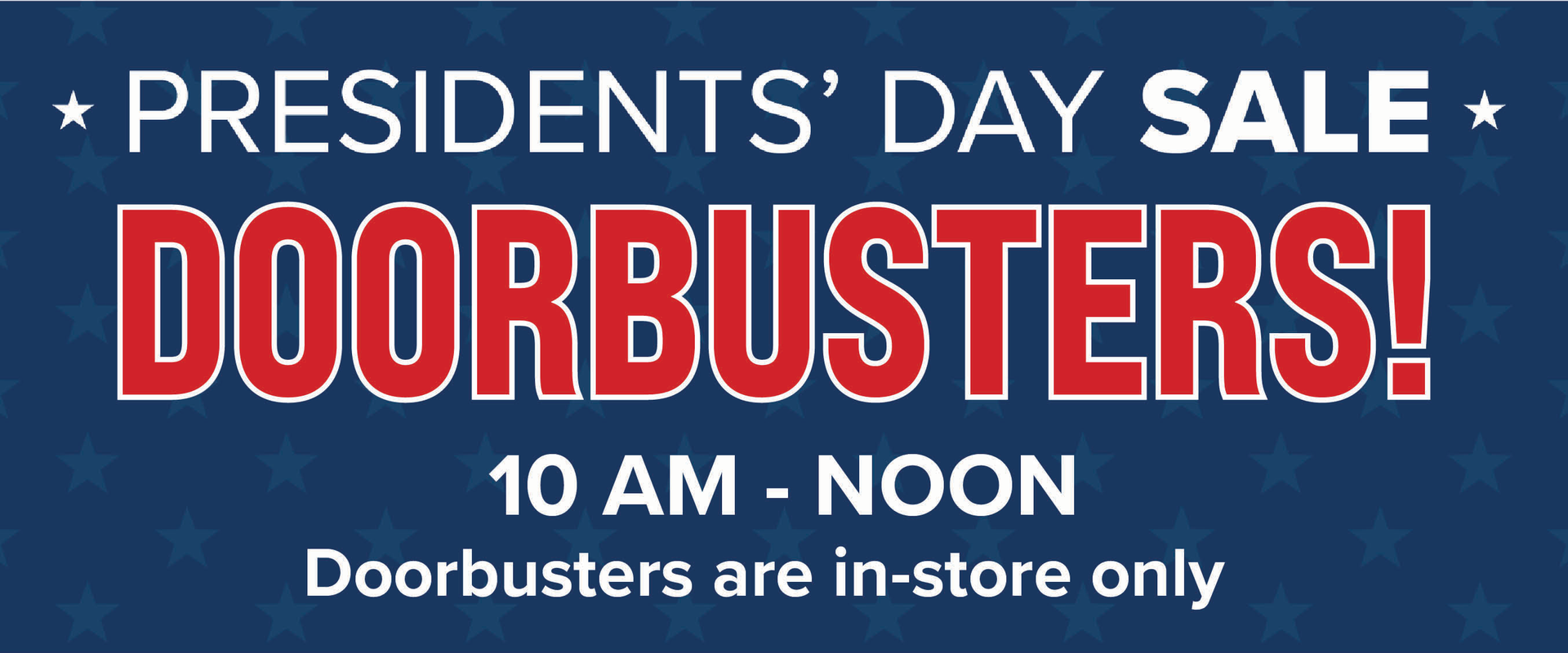 Presidents' Day 2025 Doorbusters Stripe