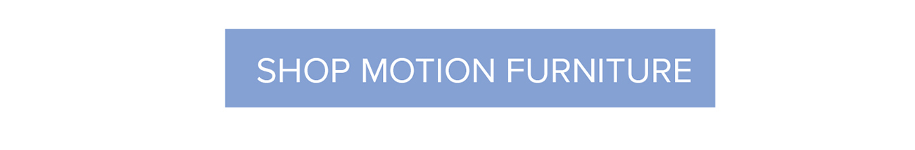 SHOP MOTION FURNITURE