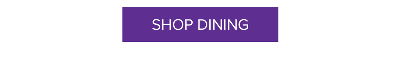 SHOP DINING