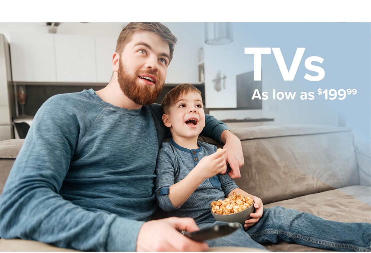 TVs As low as $199.99