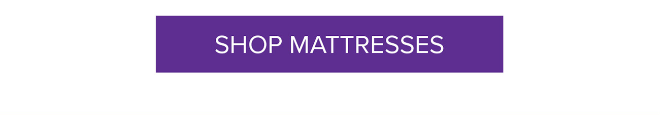 SHOP MATTRESSES