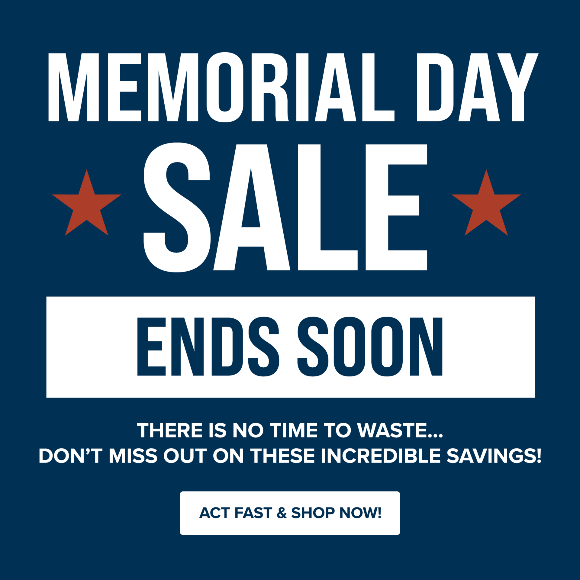 Memorial Day Ends Soon Header Urgent May 2025