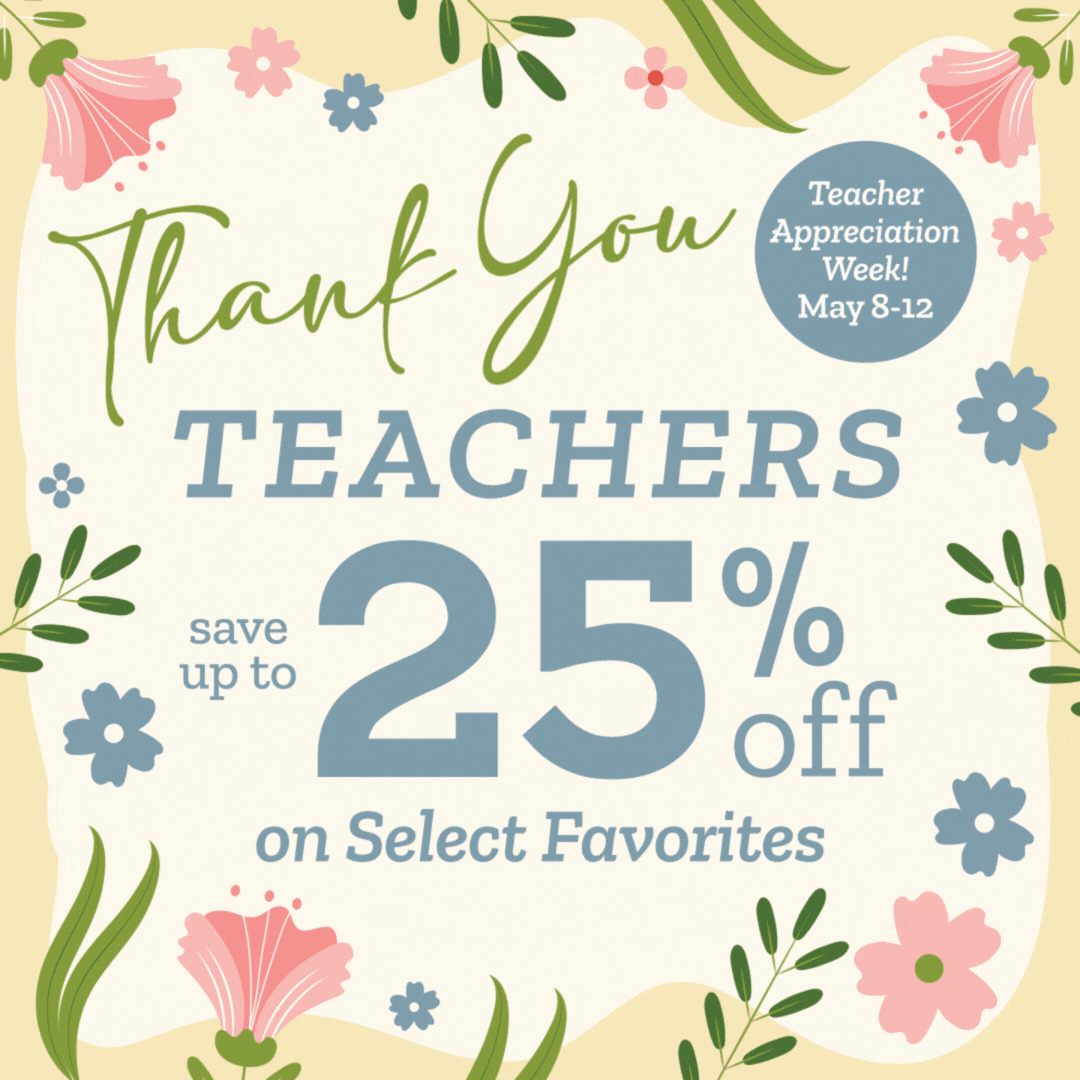Thank You Teachers - Save up to 25% on Select Favorites
