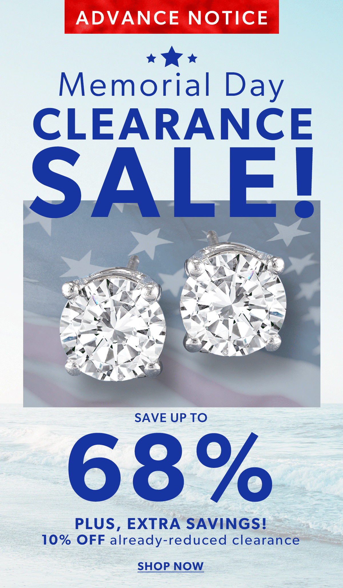 Advanced Notice. Memorial Day Clearance Sale!