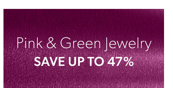 Pink & Green Jewelry. Save Up To 47%