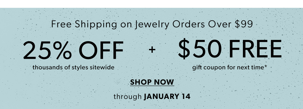 25% Off + $50 Gift Coupon For Your Next Order
