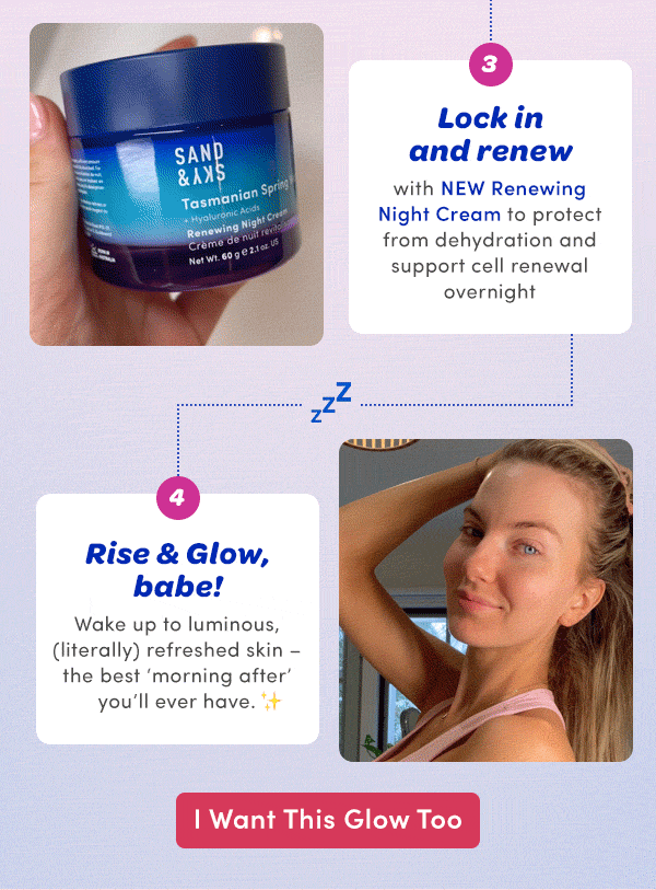 Follow this glowing nighttime routine Sand and Sky