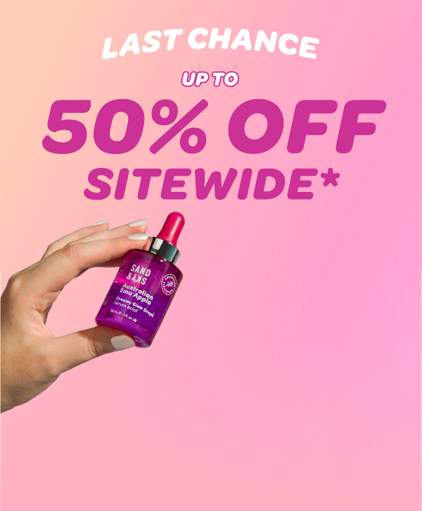 LAST CHANCE Up to 50% Sitewide