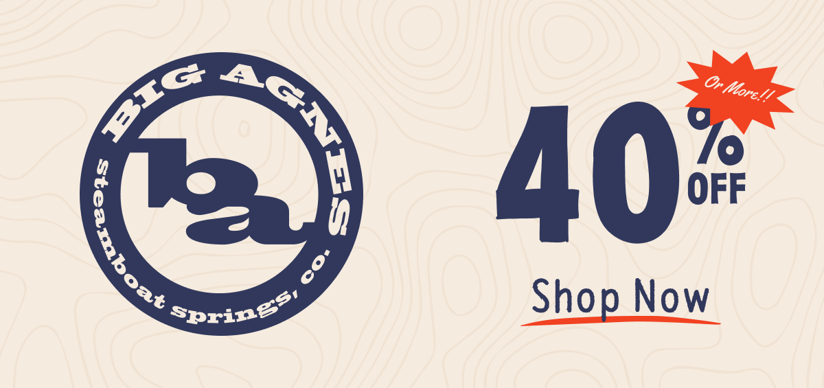 Big Agnes - 40% off (or more) Shop Now!
