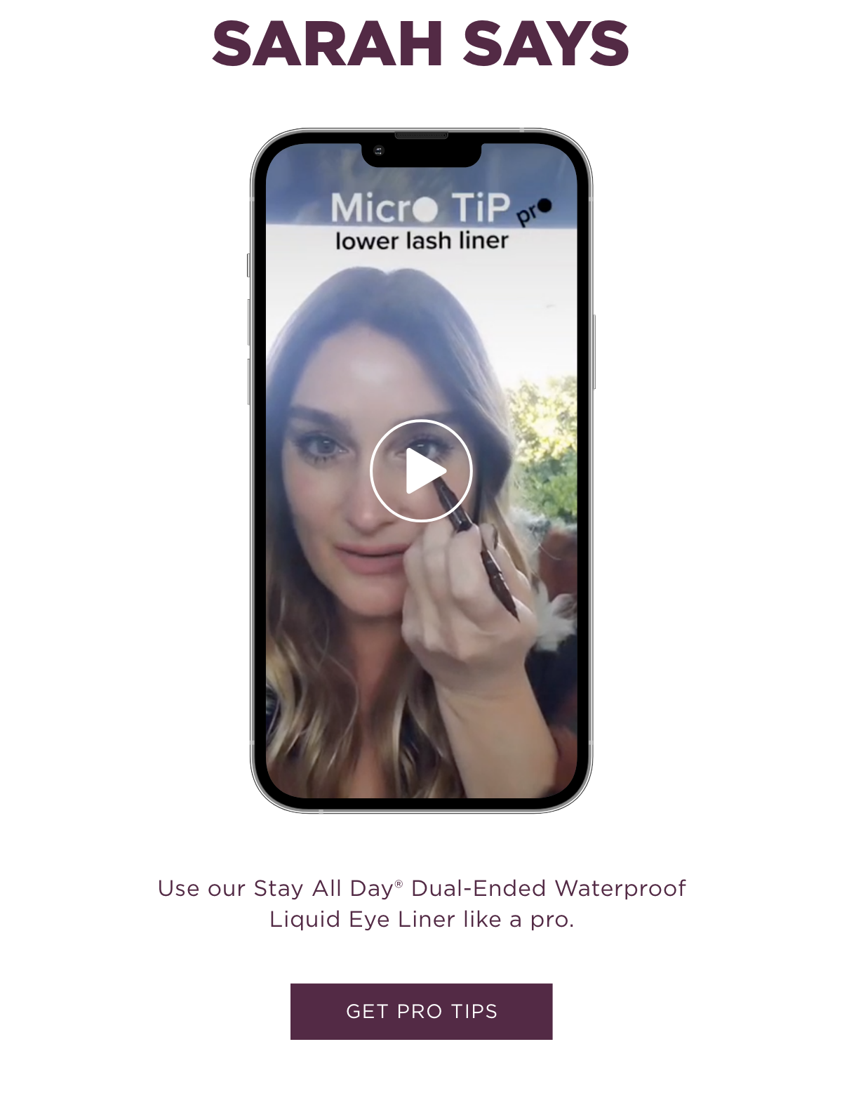 Use Our Stay All Day Dual-Ended Waterproof Liquid Eyeliner like a pro | GET PRO TIPS