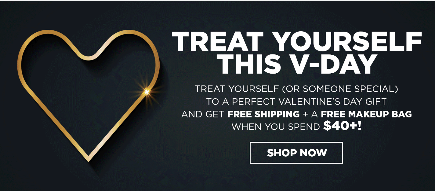 Treat yourself (or someone special) to a perfect Valentine's Day gift and get free shipping + a free makeup bag when you spend $40+!