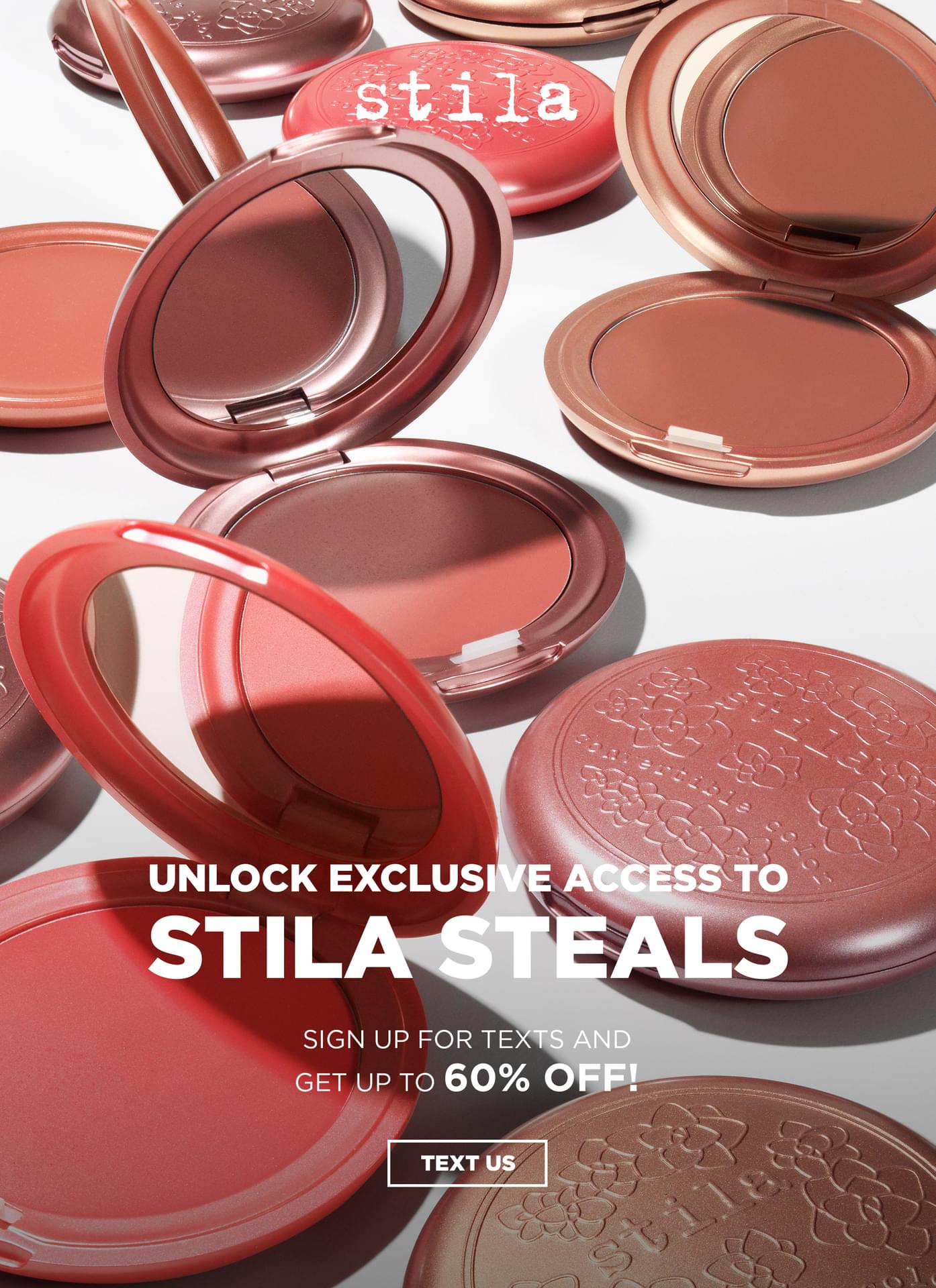 Unlock Exclusive Access to Stila Steals - Sign up for texts and get up to 60% off