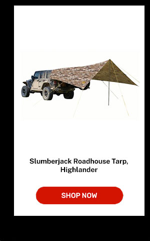 Slumberjack Roadhouse Tarp | Shop Now