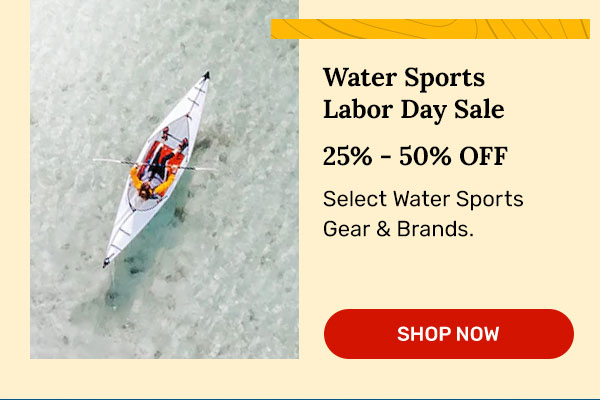 Water Sports Labor Day Sale | Shop Now