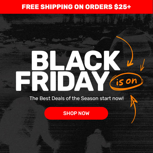 Free Shipping on Orders $25+ | Black Friday | Shop Now