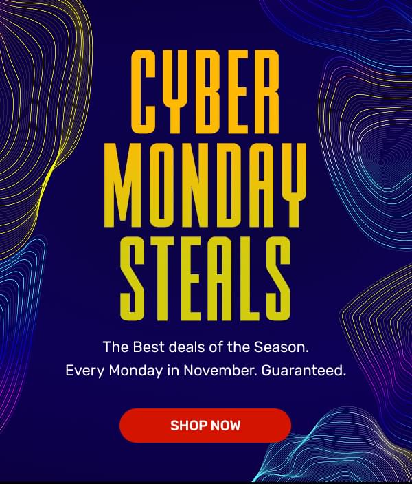 Cyber Monday Steals