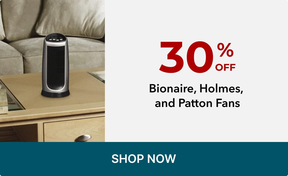 30% Off Bionaire, Holmes, and Patton Fans