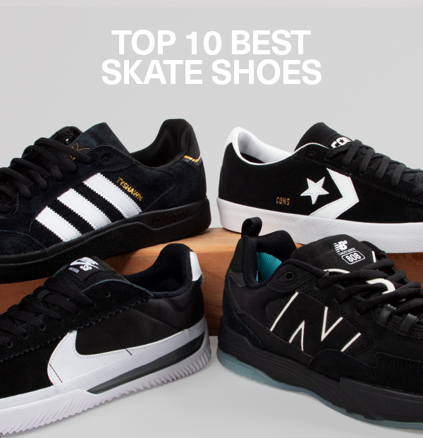 Top 10 Best Skate Shoes Tactics