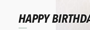 HAPPY BIRTHDAY