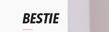 BESTIE