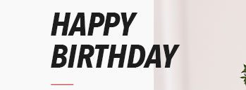 HAPPY BIRTHDAY