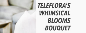 Teleflora's Whimsical Blooms Bouquet