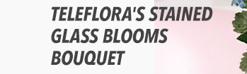 Teleflora's Stained Glass Blooms Bouquet