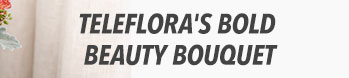 Teleflora's Bold Beauty Bouquet