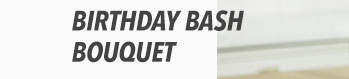 Birthday Bash Bouquet