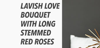 Lavish Love Bouquet with Long Stemmed Red Roses