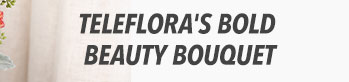 Teleflora's Bold Beauty Bouquet