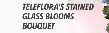 Teleflora's Stained Glass Blooms Bouquet