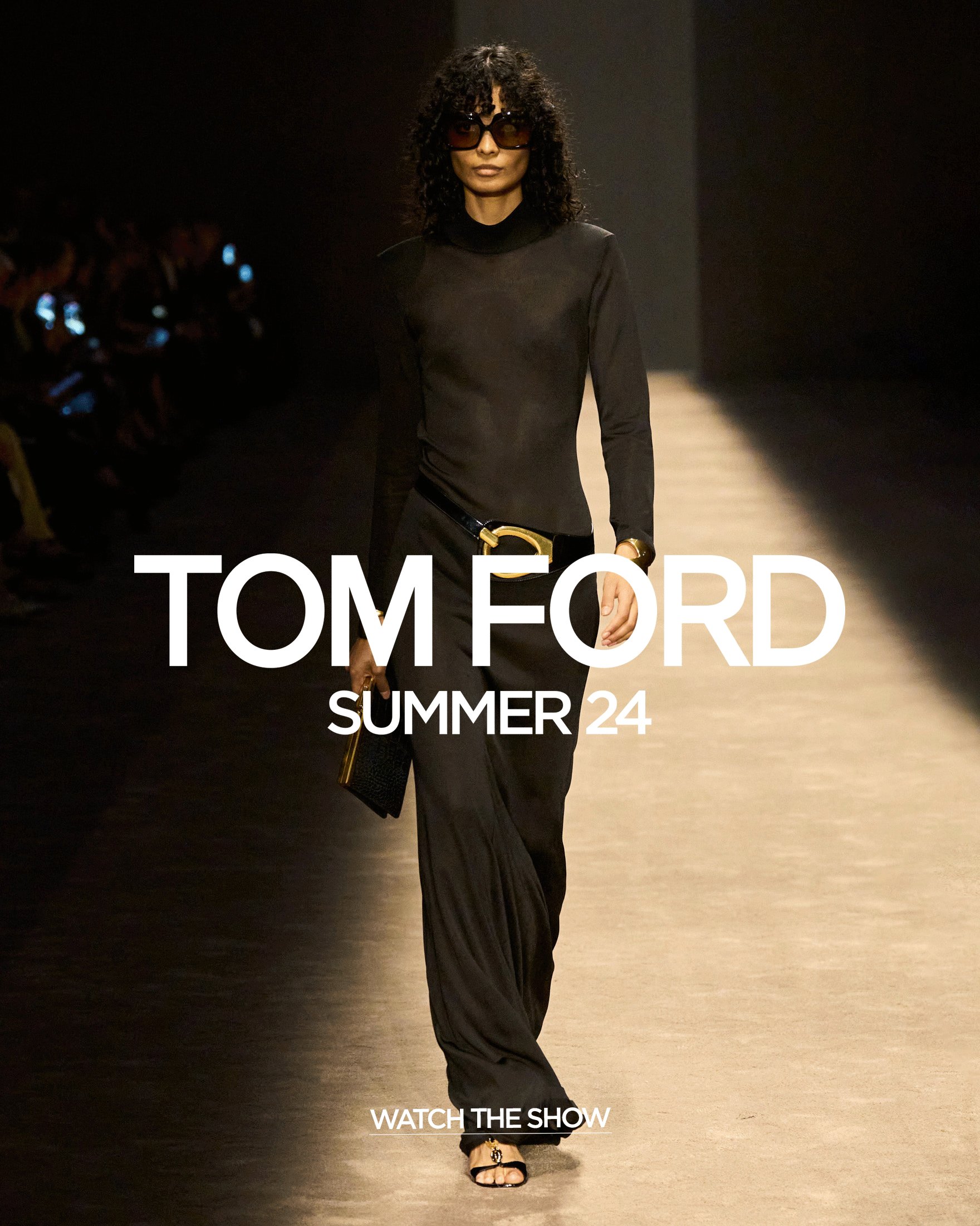 WATCH NOW  TOM FORD SUMMER 24 RUNWAY SHOW - Tom Ford