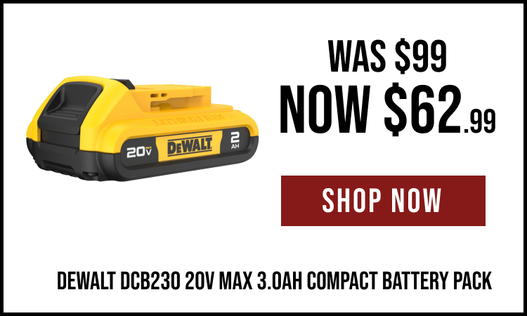 DeWalt DCB230 20V MAX 3.0AH Compact Battery Pack // Was $99, Now $62.99 // SHOP NOW