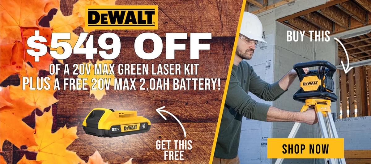 DeWalt // $549 OFF of a 20V MAX Green Laser Kit // PLUS a FREE 20V MAX 2.0AH Battery! // SHOP NOW