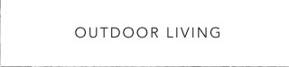 Outdoor Living