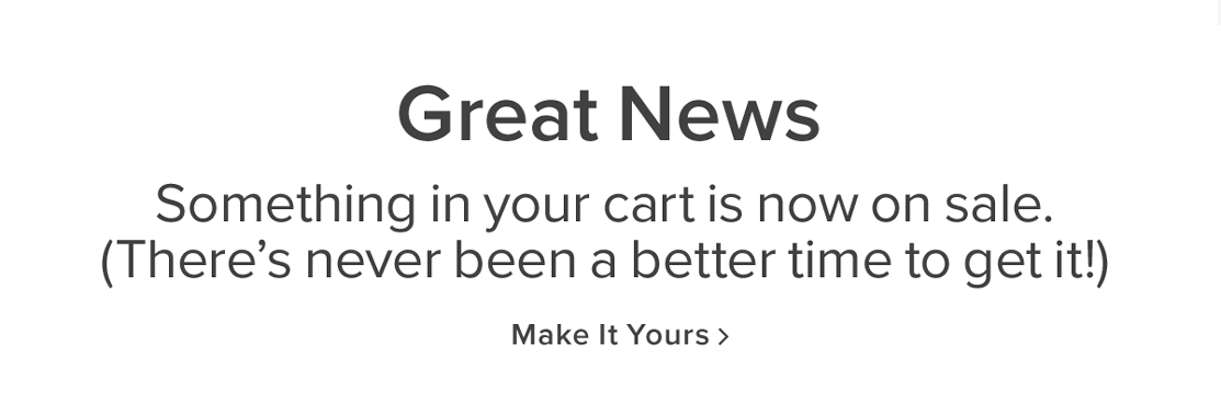 Something in your cart is now on sale.