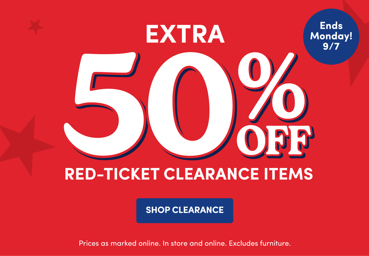 EXTRA 50% OFF RED-TICKET CLEARANCE ITEMS SHOP CLEARANCE